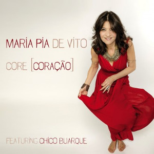 MARIA PIA DE VITO / マリア・ピア・デ・ヴィト / Core (Coração)