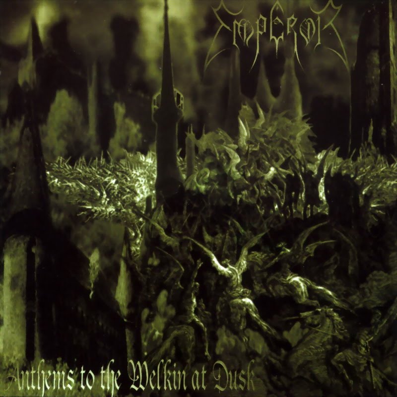 EMPEROR / エンペラー / ANTHEMS TO THE WELKIN AT DUSK<PAPERSLEEVE>