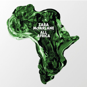 ZARA MCFARLANE / ザラ・マクファーレン / All Africa(10inch)