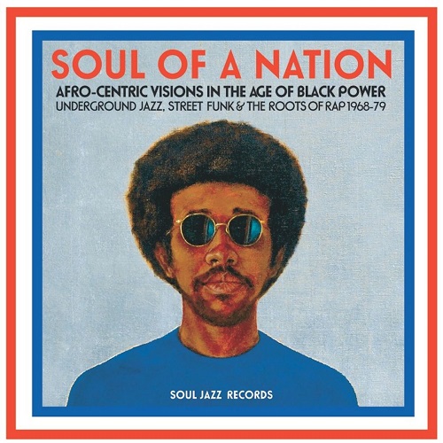 V.A. (SOUL OF A NATION) / SOUL OF A NATION: AFRO-CENTRIC VISIONS IN THE AGE OF BLACK POWER(CD)