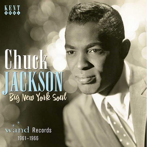 CHUCK JACKSON / チャック・ジャクソン / BIG NEW YORK SOUL WAND RECORDS 1961-1966