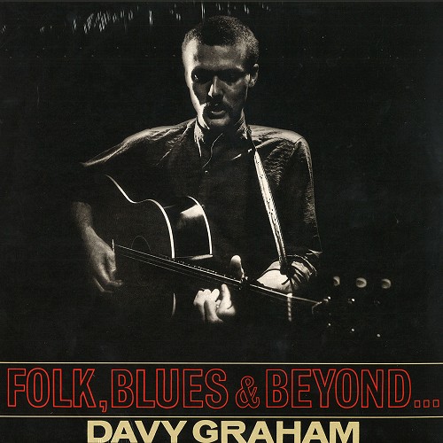 DAVY GRAHAM / デイヴィー・グラハム / FOLK, BLUES & BEYOND - 180g LIMITED VINYL