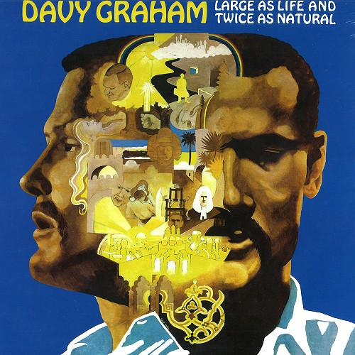 DAVY GRAHAM / デイヴィー・グラハム / LARGE AS LIFE & TWICE AS NATURL - 180g LIMITED VINYL