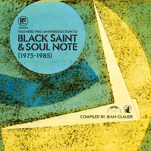 V.A.  / オムニバス / If Music Presents: You Need This!: An Introduction to Black Saint & Soul Note (1975 - 1985) (3LP)
