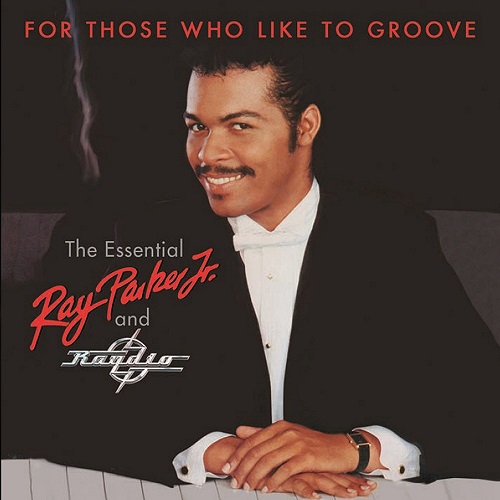 RAY PARKER JR. / レイ・パーカーJr / FOR THOSE WHO LIKE TO GROOVE(2CD)