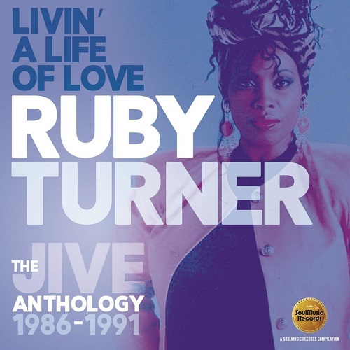 RUBY TURNER / ルビー・ターナー / LIVIN' A LIFE OF LOVE(2CD)