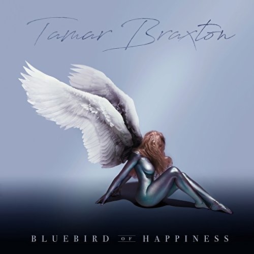 TAMAR BRAXTON / BLUEBIRD OF HAPPINESS
