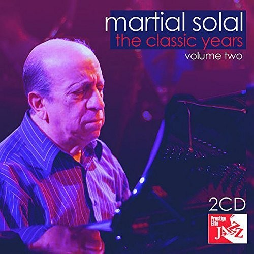 MARTIAL SOLAL / マーシャル・ソラール / THE CLASSIC YEARS VOL 2