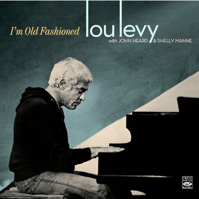 LOU LEVY / ルー・レヴィー / I'm Old Fashioned