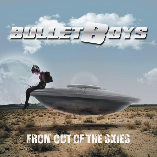 BULLETBOYS / ブレットボーイズ / FROM OUT OF THE SKIES