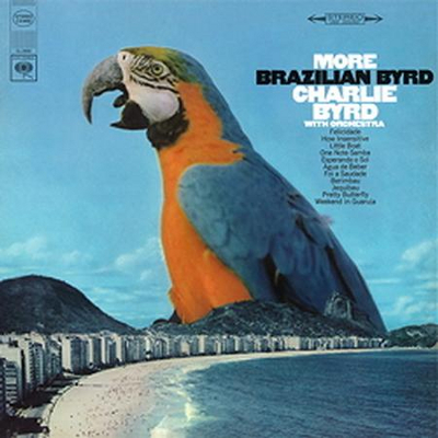 CHARLIE BYRD / チャーリー・バード / More Brazilian Byrd(LP/180g)