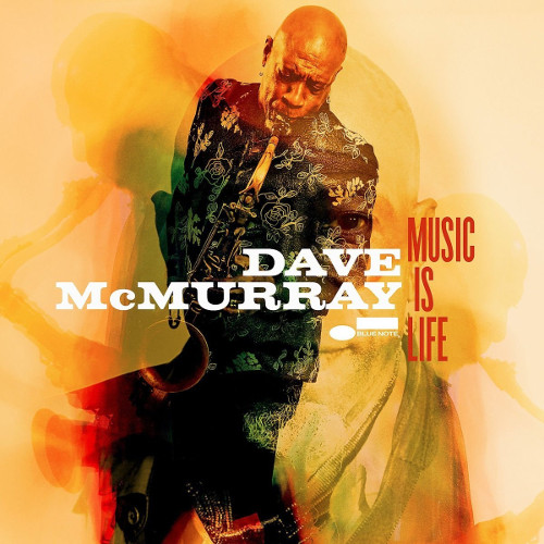 DAVE MCMURRAY / デイブ・マクムーリー / Music Is Life 