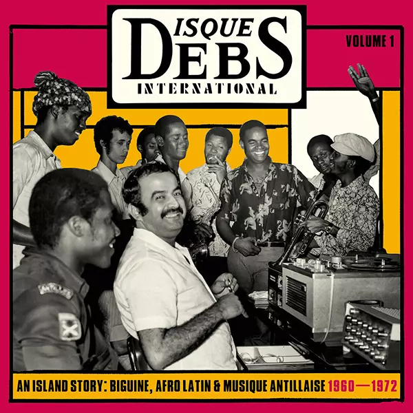 V.A. (DISQUES DEBS INTERNATIONAL) / DISQUES DEBS INTERNATIONAL VOL.1 AN ISLAND STORY : BIGUINE, AFRO LATIN & MUSIQUE ANTILLAISE 1960-1972