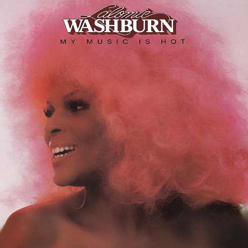 LALOMIE WASHBURN / ラロミー・ウォッシュバーン / MY MUSIC IS HOT (EXPANDED) 