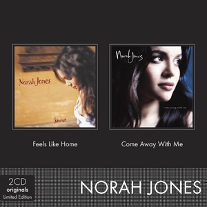 NORAH JONES / ノラ・ジョーンズ / COME AWAY WITH ME/FEELS LIKE HOME(限定盤)