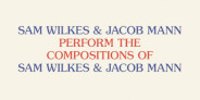 サム・ウィルクス&ジェイコブ・マン「Perform the Compositions of Sam Wilkes & Jacob Mann」がCD化