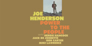 ジョー・ヘンダーソン、豪華リズム・セクションを迎えたハード・バップ・カルト・クラシック「Power To The People」がアナログ再発