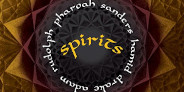<予約>ファラオ・サンダースとアダム・ルドルフのコラボ作「Spirits」が待望の再プレス!