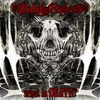 【METAL】Unholy Orpheus / what is DEATH? オリジナル特典 CD-R付