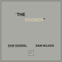 【JAZZ】サム・ゲンデル&サム・ウィルクス、待望のデュオ第3弾「Doober」発売決定!