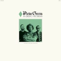 【SOUL】PARLOR GREENS / IN GREEN WE DREAM -  3人それぞれがマエストロなヴィンテージ・ソウル・バンドが新しく誕生!