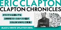 【予約情報】ERIC CLAPTON 日本でも大ヒットを記録した1999年ベスト『CLAPTON CHRONICLES』がカラー盤仕様で再登場