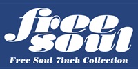 ◤予約◢ FREE SOUL30周年記念 7インチ・シリーズ!6タイトルをレコードの日2024に発売