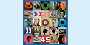 ◤入荷◢ PAUL WELLER PRESENTS THAT SWEET SWEET MUSIC - ポール・ウェラーがセレクトしたソウル・ミュージック・コンピレーション!
