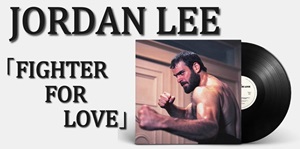 ◤入荷◢ JORDAN LEE / FIGHTER FOR LOVE (LP) - HOLYBRUNEも参加!マルチに活躍するJORDAN LEEの1stアルバムがリリース!