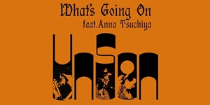 UNISON What's Going On 7インチシングル WHAT'S GOING ON FEAT.ANNA TSUCHIYA / PICTURESQUE (7