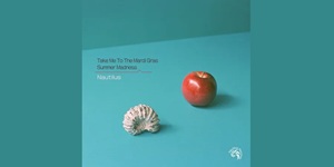 ◤予約◢ NAUTILUS『Take Me To The Mardi Gras / Summer Madness (7") 』ヒップホップ史を彩ったサンプリング・クラシックをジャズファンクで再構築した強力7インチ・レコードがリリース!