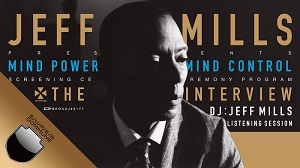 ジェフ・ミルズ「MIND POWER MIND CONTROL」特別上映会+DOMMUNEにて『THE INTERVIEW』生放送配信
