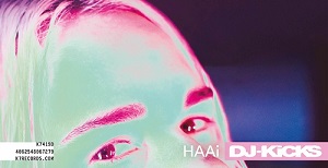 ハーイ(HAAi)「DJキックス」新世代プロデューサー「DJ KICKS」に登場
