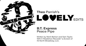 THEO PARRISH・LOVELY EDITS VOL.1・BT EXPRESS、GEORGE DUKEネタ