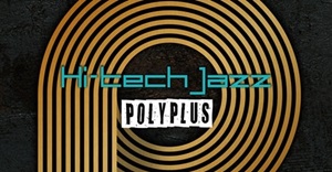 Polyplus「Hi-Tech Jazz / wake me up」Galaxy 2 Galaxy、Aviciiカバー