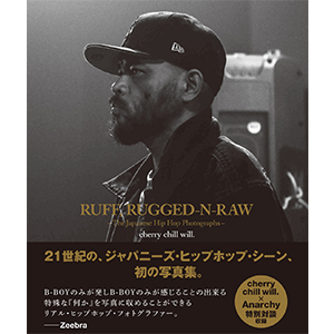CINRAにて、『RUFF, RUGGED-N-RAW -The Japanese Hip Hop Photographs-』が紹介されました!