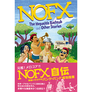 「EYESCREAM」(2018年3月号)にて『NOFX自伝 間違いだらけのパンク・バンド成功指南』の書評が掲載されました!評者は柳憲一郎さんです。