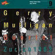 GERRY MULLIGAN / ジェリー・マリガン / ZURICH 1962-SWISS RADIO DAYS JAZZ SERIES VOL.9