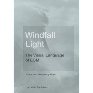 WINDFALL LIGHT:THE VISUAL LANGUAGE OF ECM/LARS MULLER｜JAZZ 
