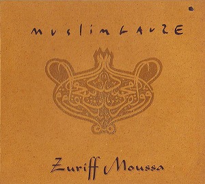 MUSLIMGAUZE / ムスリムガーゼ / ZURIFF MOUSSA
