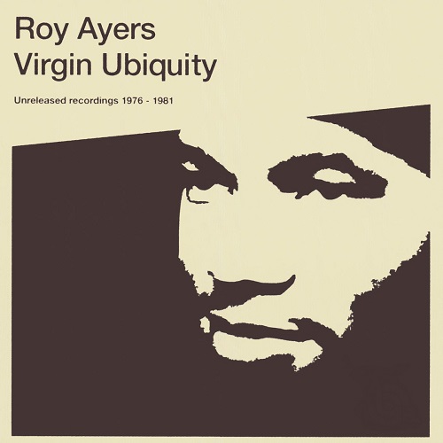 ROY AYERS / ロイ・エアーズ / VIRGIN UBIQUITY: UNRELEASED RECORDINGS 1976 (2LP)
