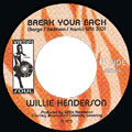 WILLIE HENDERSON / ウィリー・ヘンダーソン / BREAK YOUR BACK + LOOSE BOOTY