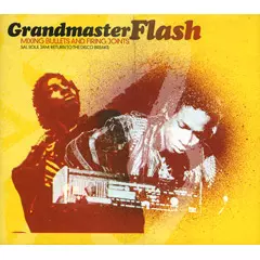 GRANDMASTER FLASH / グランドマスター・フラッシュ / MIXING BULLETS AND FIRING JOINTS