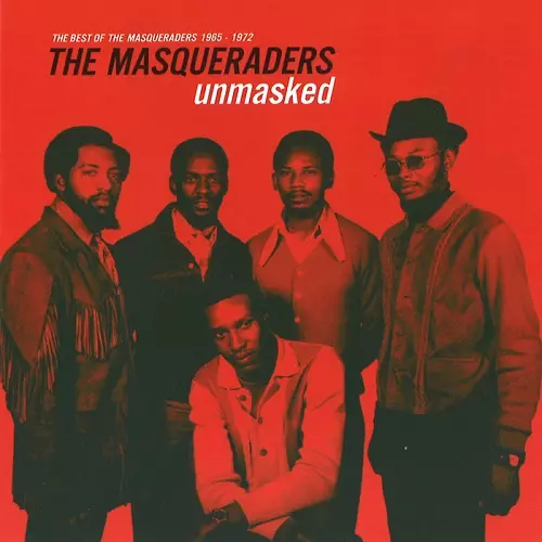 MASQUERADERS / UNMASKED:THE BEST OF THE MASQUERADERS 1965-1972