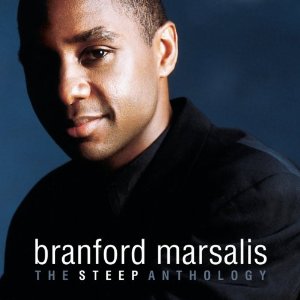 BRANFORD MARSALIS / ブランフォード・マルサリス / Steep Anthology