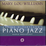 MARIAN MCPARTLAND / マリアン・マクパートランド / PIANO JAZZ - MARY LOU WILLIAMS