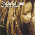 ROSIE GAINES / ロージー・ゲインズ / YOU GAVE ME FREEDOM