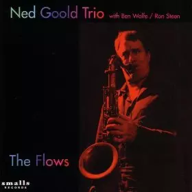 NED GOOLD / ネッド・ゴールド / The Flows