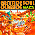 V.A.(EASTSIDE SOUL CLASSICS) / イーストサイド・ソウル・クラシックス 1963-1977
