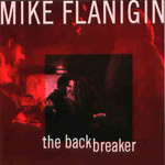 MIKE FLANIGIN / マイクフラニジン / BACK BREAKER